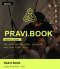 PRAVI: The Path to the Body, Yourself, and Your Right Life — eBook